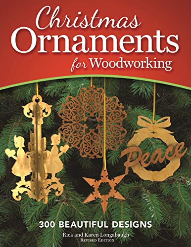 Christmas Ornaments for Woodworking, Revised Edition: 300 Beautiful Designs von Fox Chapel Publishing